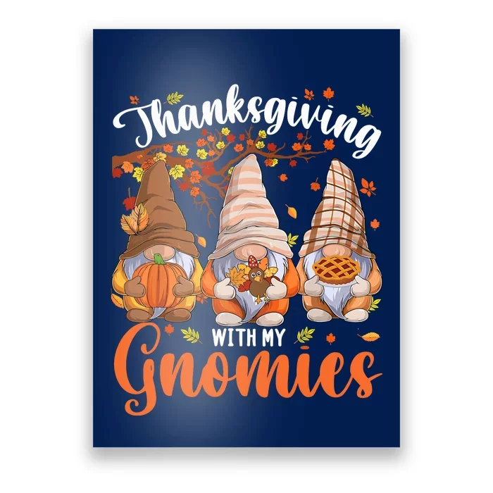 Thanksgiving With My Gnomies Fall Autumn Vibes Gnome Pumpkin Poster