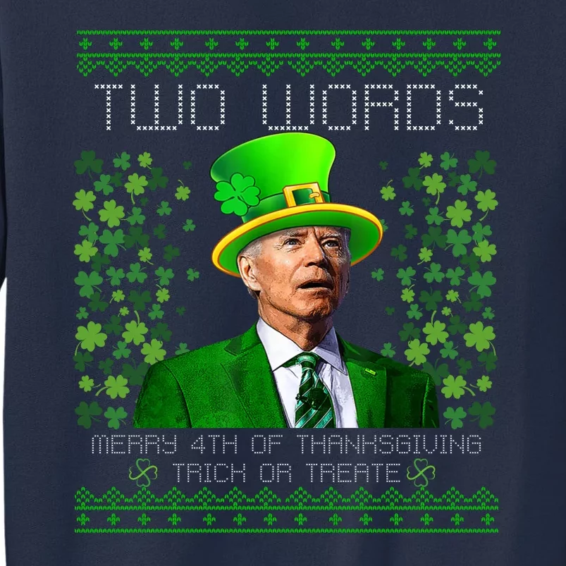 Two Words Merry 4th Of Thanksgiving Biden St Patricks Day Sweatshirt