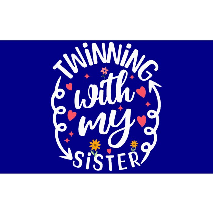 Twinning With My Sister Little Big Sis Matching Sister Bumper Sticker