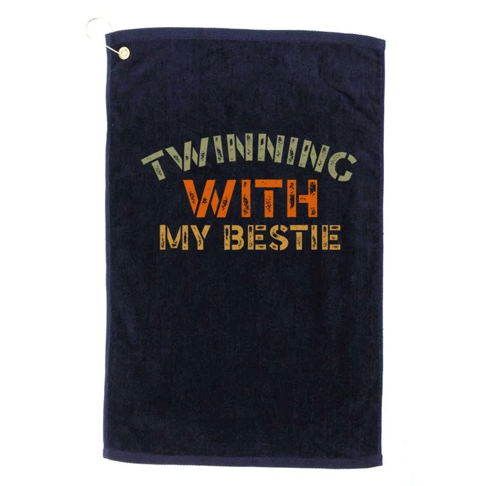 Twinning With My Bestie Spirit Week Best Friend Twin Day Platinum Collection Golf Towel