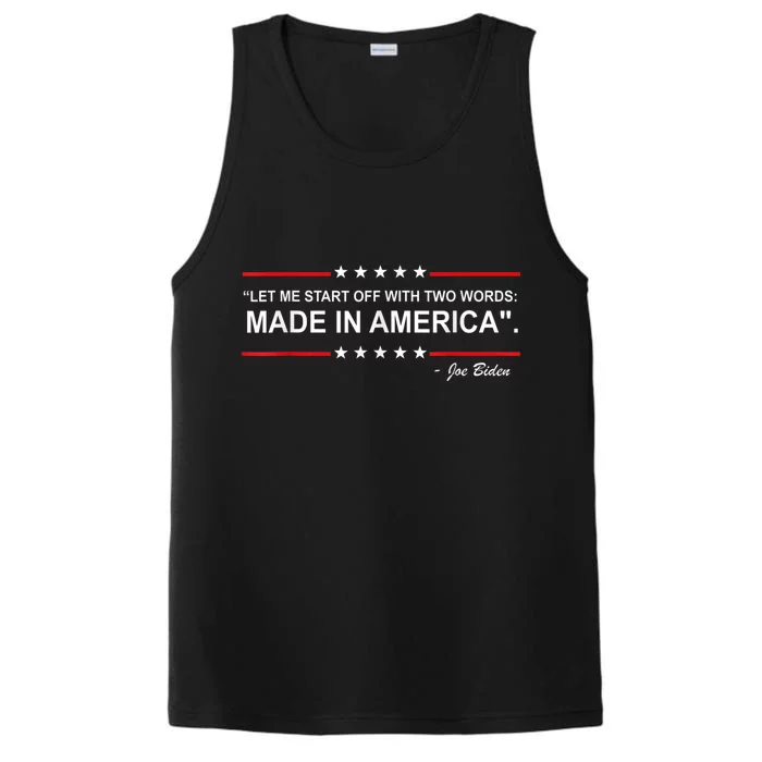 Two Words Made In America Funny Biden Quote Anti Biden Performance Tank