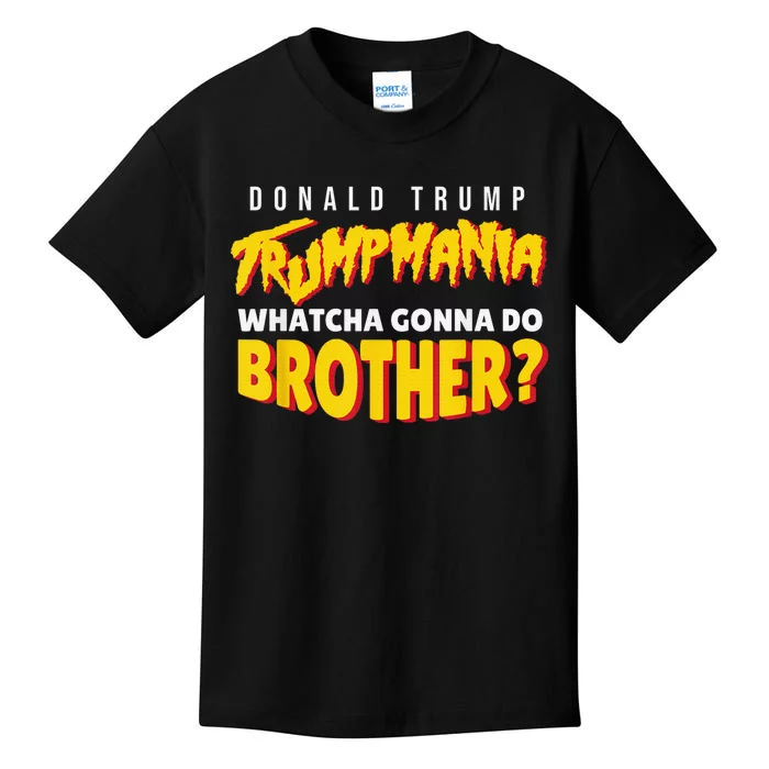 Trump Wrestling Meme Fake News Trumpamania Whatcha Gonna Do Brother Kids T-Shirt