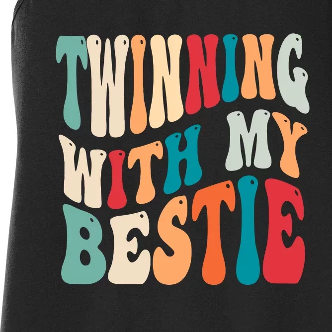 Twinning With My Bestie Twin Day Best Friend Spirit Week Women's Racerback Tank