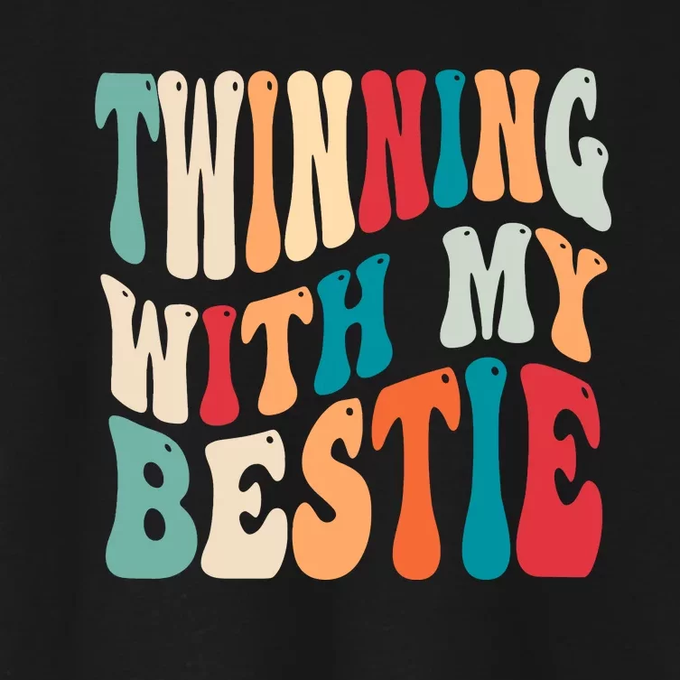 Twinning With My Bestie Twin Day Best Friend Spirit Week Women's Crop Top Tee