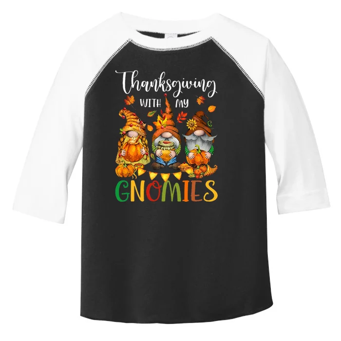 Thanksgiving With My Gnomies Fall Autumn Vibes Toddler Fine Jersey T-Shirt