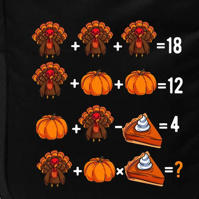 Thanksgiving Weekend Math Teacher Humor Order Of Operations Impact Tech Backpack