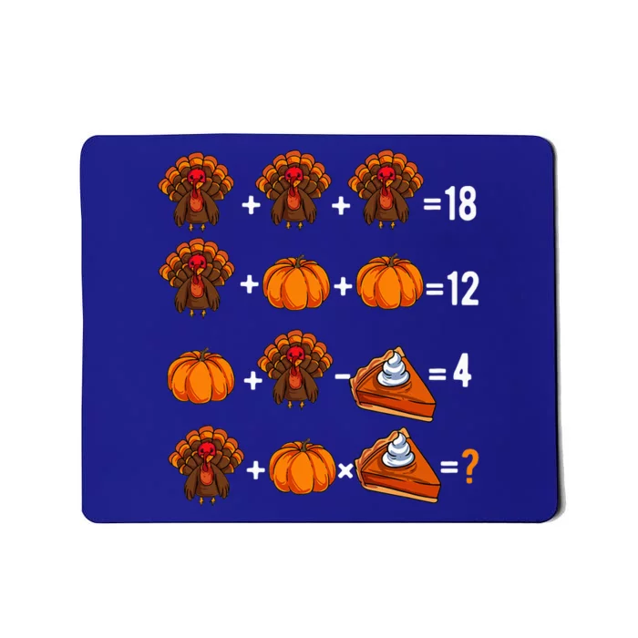 Thanksgiving Weekend Math Teacher Humor Order Of Operations Mousepad