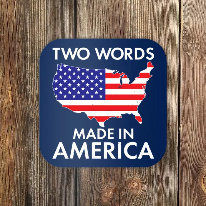 Two Words Made In America Coaster