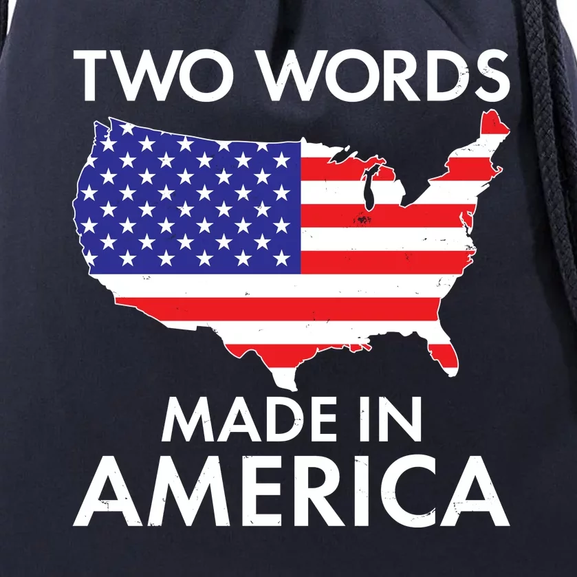 Two Words Made In America Drawstring Bag