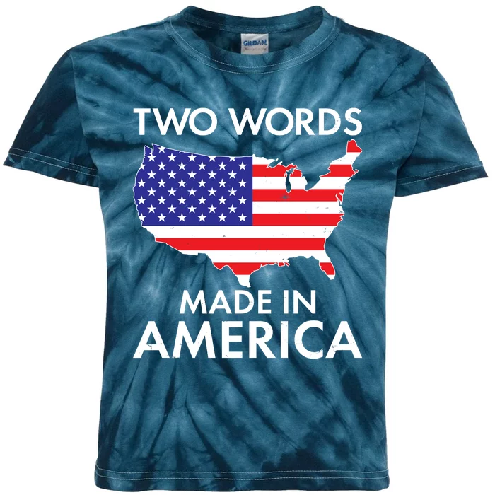 Two Words Made In America Kids Tie-Dye T-Shirt