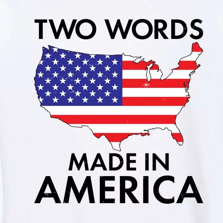 Two Words Made In America Garment-Dyed Sweatshirt