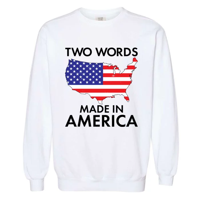 Two Words Made In America Garment-Dyed Sweatshirt