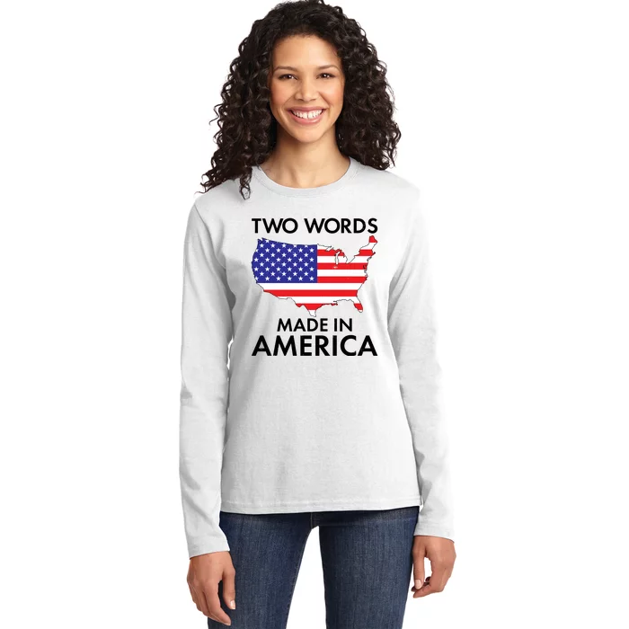 Two Words Made In America Ladies Long Sleeve Shirt