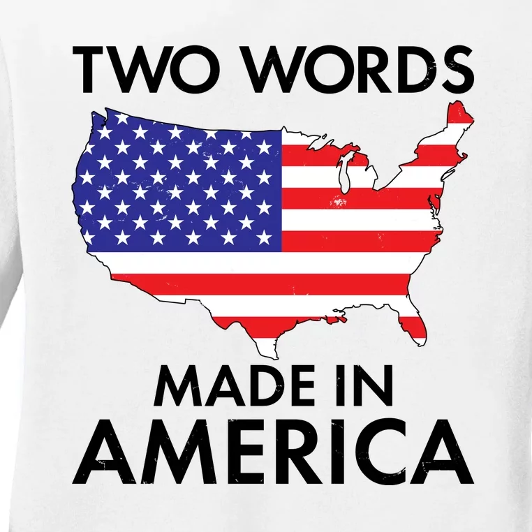 Two Words Made In America Ladies Long Sleeve Shirt