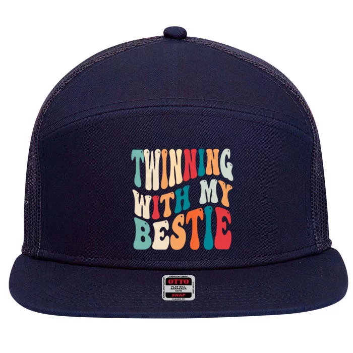 Twinning With My Bestie Spirit Week Best Friend Twin Day 7 Panel Mesh Trucker Snapback Hat