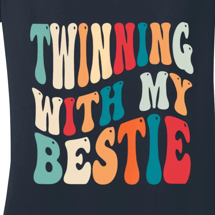 Twinning With My Bestie Spirit Week Best Friend Twin Day Women's V-Neck T-Shirt