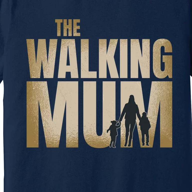 The Walking Mum Premium T-Shirt