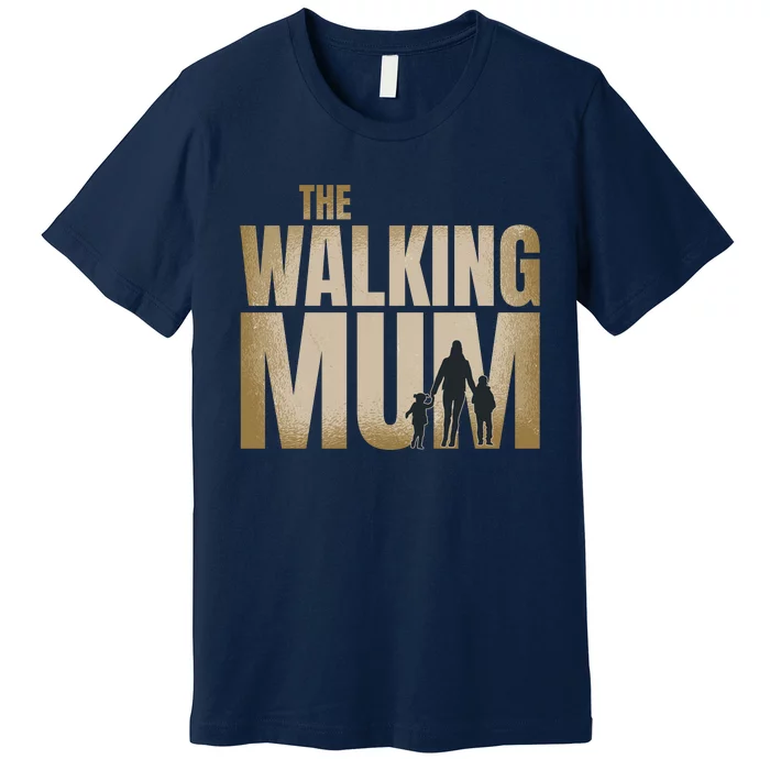 The Walking Mum Premium T-Shirt