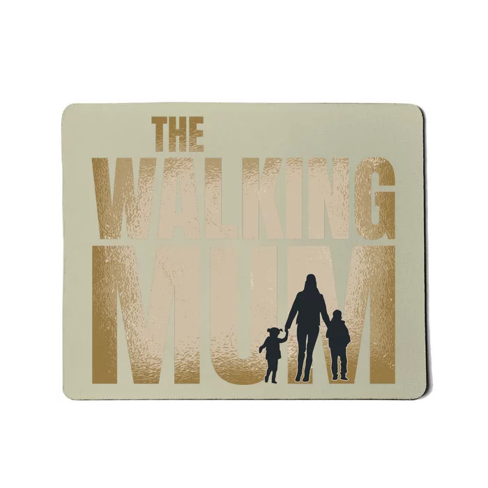 The Walking Mum Mousepad