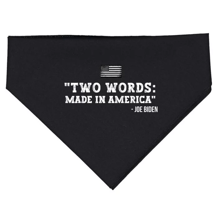 Two Words Made In America Anti Joe Biden Funny Biden Quote USA-Made Doggie Bandana