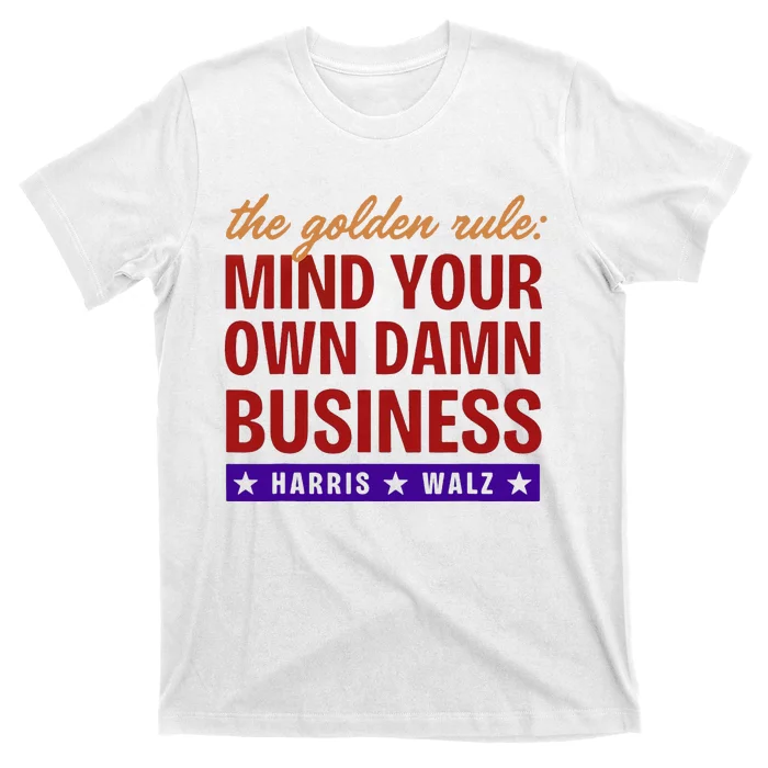 Tim Waltz Mind Your Own Damn Business Harris Walz 2024 T-Shirt