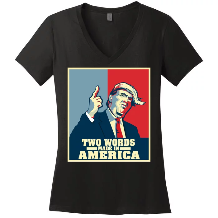 Two Words Made In America Women's V-Neck T-Shirt