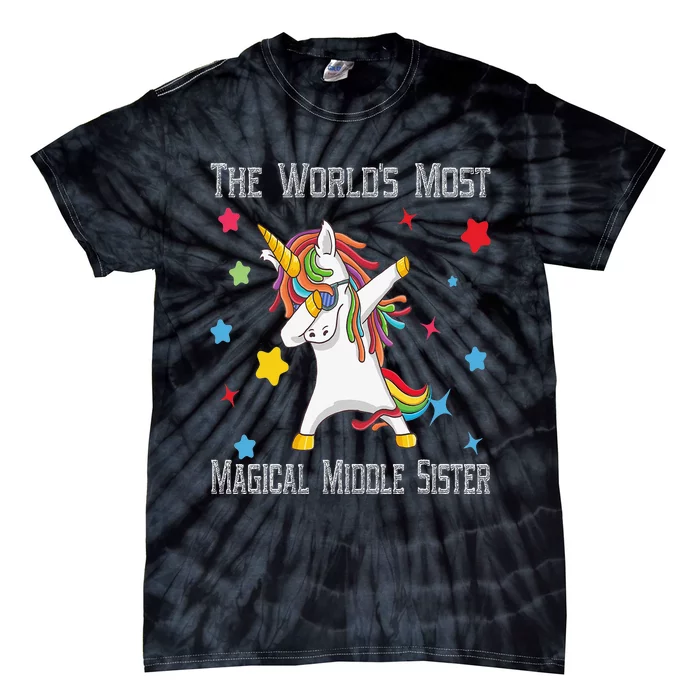 The World's Most Magical Middle Sister Unicorn Tie-Dye T-Shirt