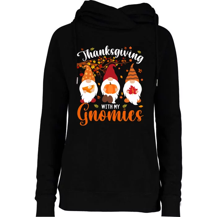 Thanksgiving With My Gnomies Funny Autumn Gnomes Lover Womens Funnel Neck Pullover Hood