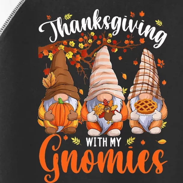 Thanksgiving With My Gnomies Fall Autumn Vibes Gnome Pumpkin Toddler Fine Jersey T-Shirt