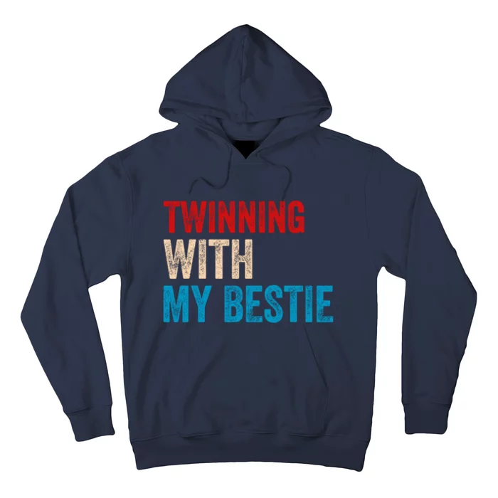 Twinning With My Bestie Spirit Week Best Friend Twin Day Hoodie