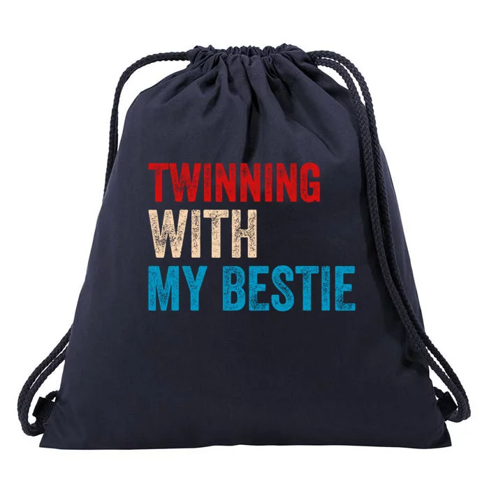 Twinning With My Bestie Spirit Week Best Friend Twin Day Drawstring Bag