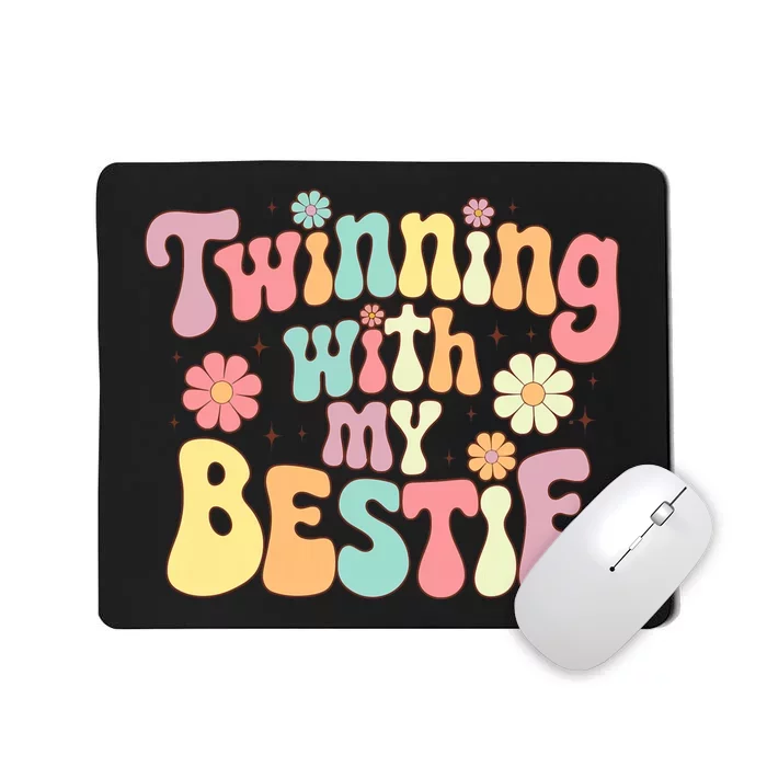 Twinning With My Bestie Friends Spirit Week Mousepad