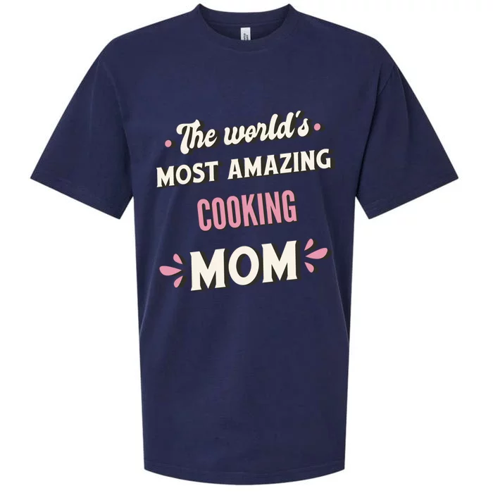 The World's Most Amazing Cooking Mom Gift Sueded Cloud Jersey T-Shirt