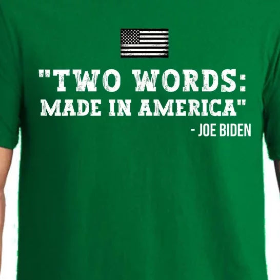 Two Words Made In America Anti Joe Biden Funny Biden Quote Pajama Set