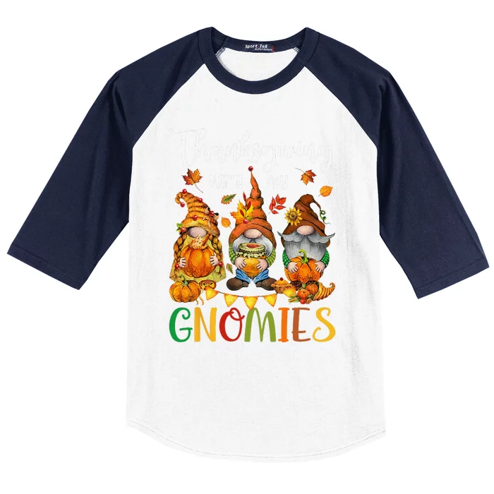 Thanksgiving With My Gnomies Fall Autumn Vibes Baseball Sleeve Shirt