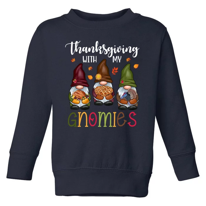 Thanksgiving With My Gnomies Holiday Festive Toddler Sweatshirt