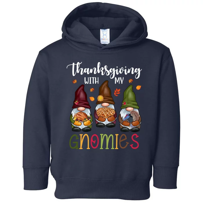 Thanksgiving With My Gnomies Holiday Festive Toddler Hoodie