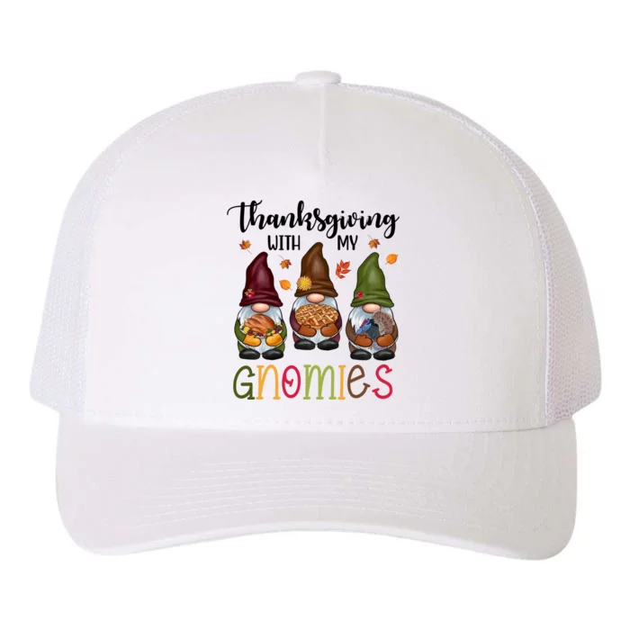 Thanksgiving With My Gnomies Holiday Festive Yupoong Adult 5-Panel Trucker Hat