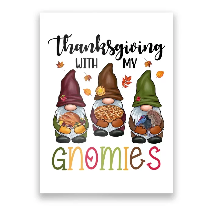 Thanksgiving With My Gnomies Holiday Festive Poster