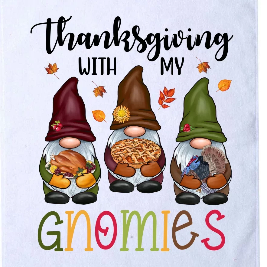 Thanksgiving With My Gnomies Holiday Festive Platinum Collection Golf Towel