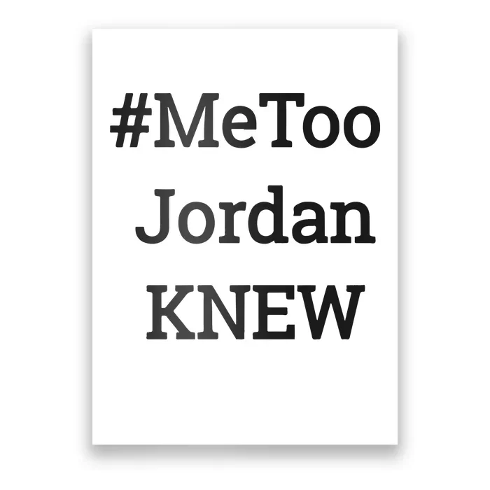 Tamie Wilson Metoo Jordan Knew Poster