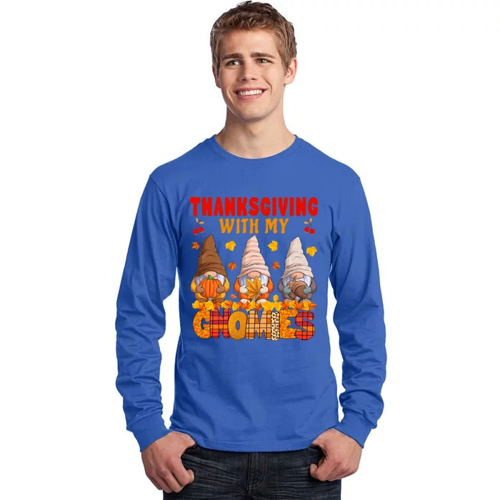 Thanksgiving With My Gnomies Fall Autumn Gnome Thanksgiving Cute Gift Tall Long Sleeve T-Shirt