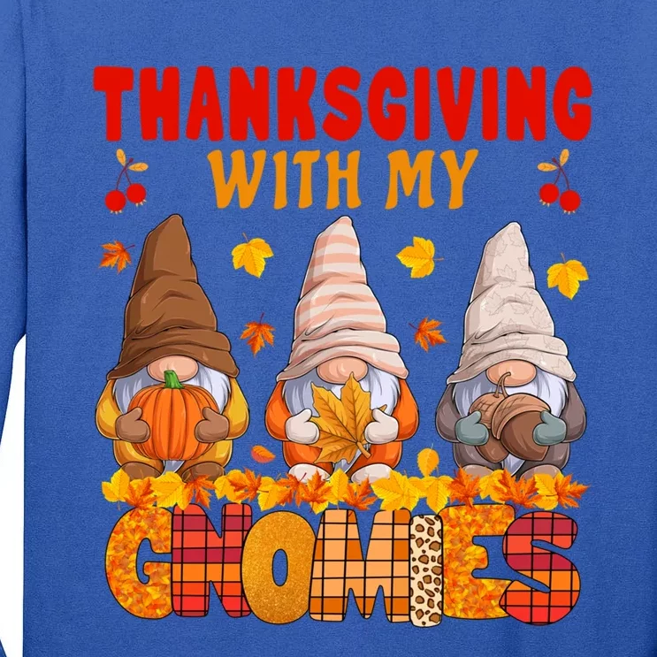 Thanksgiving With My Gnomies Fall Autumn Gnome Thanksgiving Cute Gift Tall Long Sleeve T-Shirt