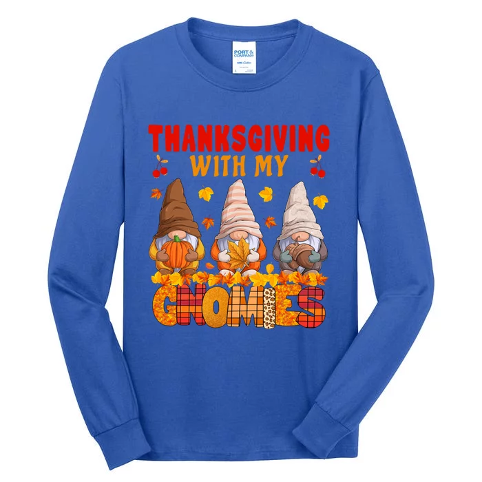 Thanksgiving With My Gnomies Fall Autumn Gnome Thanksgiving Cute Gift Tall Long Sleeve T-Shirt