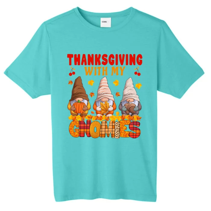 Thanksgiving With My Gnomies Fall Autumn Gnome Thanksgiving Cute Gift ChromaSoft Performance T-Shirt