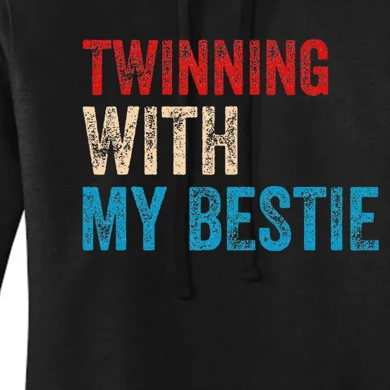 Twinning With My Bestie Boy Spirit Week Twin Day Best Friend Women's Pullover Hoodie