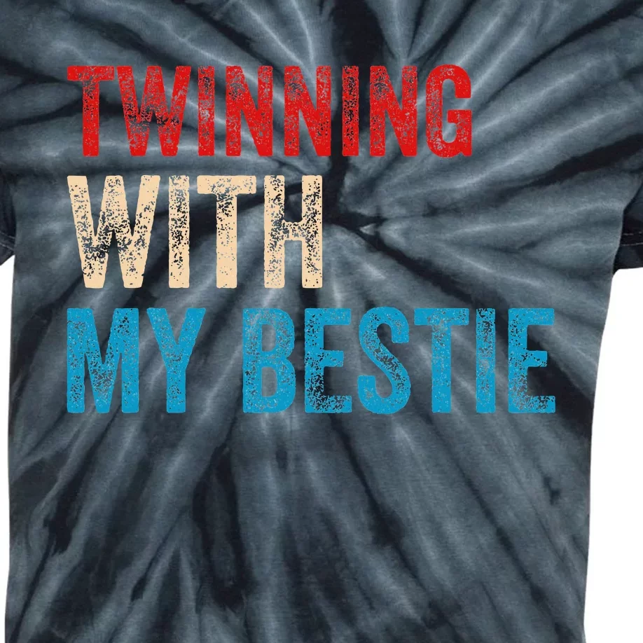 Twinning With My Bestie Boy Spirit Week Twin Day Best Friend Kids Tie-Dye T-Shirt