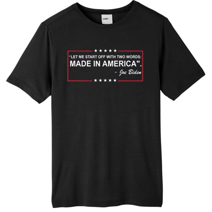 Two Words Made In America Anti Joe Biden ChromaSoft Performance T-Shirt