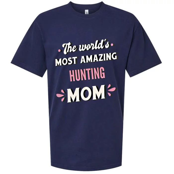 The World's Most Amazing Hunting Mom Meaningful Gift Sueded Cloud Jersey T-Shirt