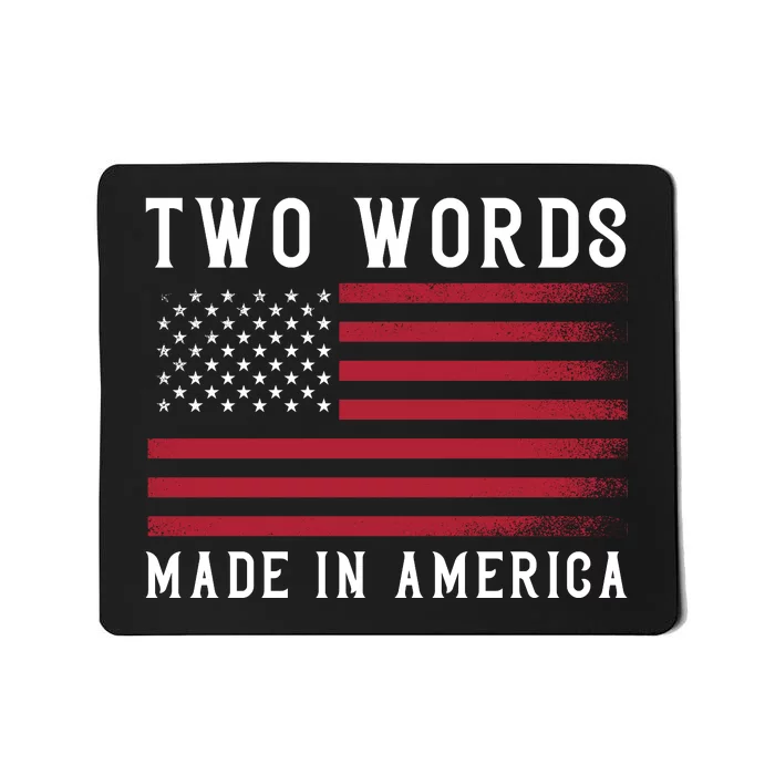 Two Words Made In America Usa Flag Vintage Mousepad